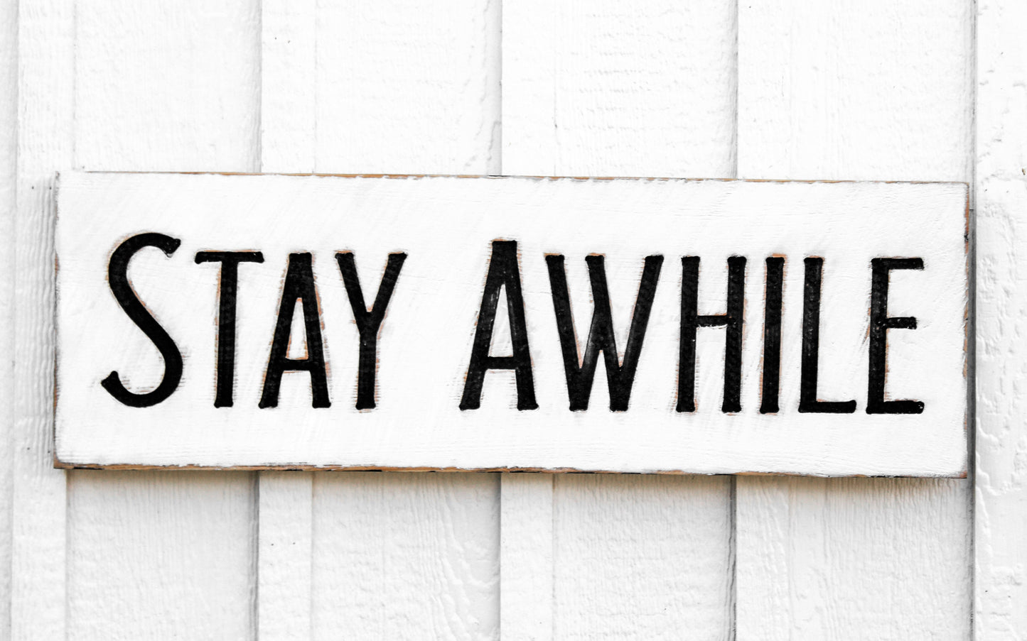 Stay Awhile Sign