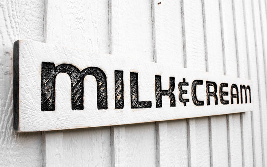 Milk & Cream Sign