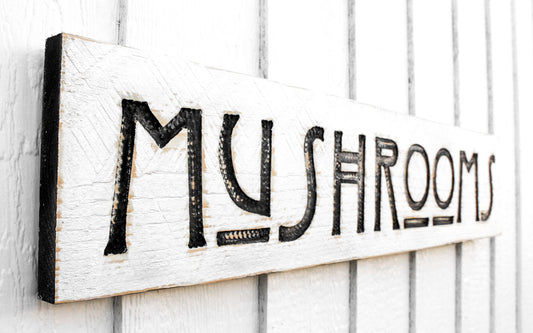 Mushrooms Sign