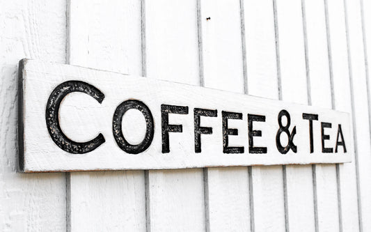 Coffee & Tea Sign